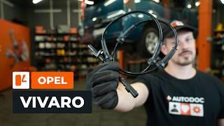 How to change a rear ABS sensor on OPEL VIVARO A Van [AUTODOC TUTORIAL]