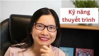 7 BƯỚC MÌNH ĐÃ LÀM ĐỂ BIẾN KỸ NĂNG THUYẾT TRÌNH THÀNH ĐIỂM MẠNH TRONG SỰ NGHIỆP