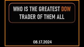 Dr Handley's review: WHO IS THE GREATEST DOW TRADER OF THEM ALL