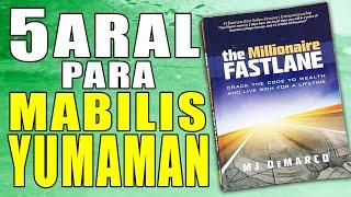 5 Aral Para Mabilis Yumaman – The Millionaire Fastlane Tagalog Summary