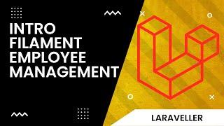 1. Intro Laravel Filament Tutorial Employee Management Project
