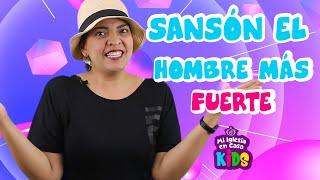 Enseñanzas Bíblicas para Niños  "Sansón el hombre más fuerte" ⭐