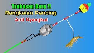 Cara membuat rangkaian pancing dasaran - 100% Anti nyangkut