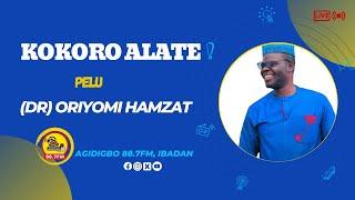 KOKORO ALATE | DR. ORIYOMI HAMAT