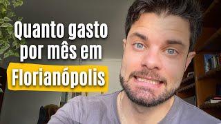 How much do I spend to live in Florianópolis?