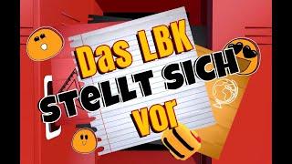 LBK stellt sich vor - die Ausbildungsvorbereitungsklassen