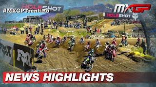 News Highlights | MXGP of Trentino 2022 #MXGP #Motocross