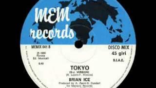 BRIAN ICE - TOKYO (VOCAL VERSION) (℗1986 / ©2010)