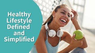 The Definition Healthy Lifestyle | Create Your Dream Life with Your Perfect Health