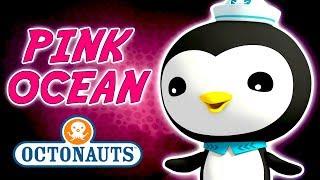 Octonauts - Pink Ocean | Cartoons for Kids | Underwater Sea Education