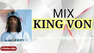 KING VON MIX 2020 | MIX KING VON 2021 | BEST SONGS OF KING VONG | AUTOMIX | WAYNE'S story Hits remix