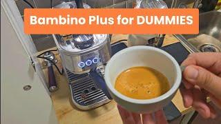 Breville Bambino Plus for Beginners | Step by Step Tutorial for Brewing Espresso/Latte (PART 1)