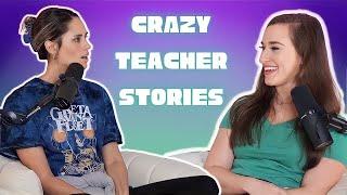 Would You Believe these CRAZY Teacher Stories?!? | Would You Believe...? Podcast