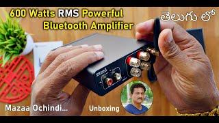 Fosi Audio 600 Watts RMS Powerful BT Stereo Amplifier  Unboxing in Telugu...