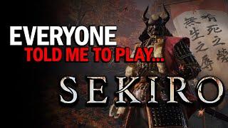 Everyone told me to play... SEKIRO: Shadows Die Twice