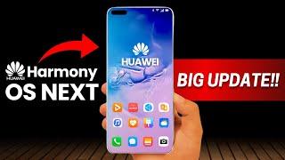 Huawei Harmony OS NEXT - FINALLY BIG UPDATE!!