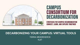 Decarbonizing Your Campus: Virtual Tools - Terra Meierdierck, the Center for Building Knowledge