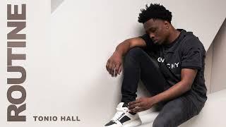 Tonio Hall - Routine (Official Audio)