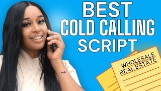 The BEST Cold Calling Script For Wholesale Real Estate!