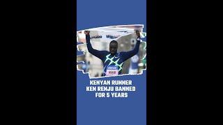Kenyan Runner Ken Renju Banned For 5 Years
