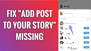 How To Fix "Add Post To Your Story" Missing & Not Showing Up Problem On Instagram