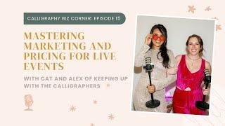 15. Mastering Marketing and Pricing for Live Events with Keeping Up with the Calligraphers