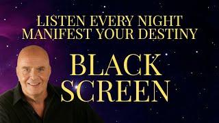 Reprogram your Subconscious - Wayne Dyer Night Meditation - Black Screen