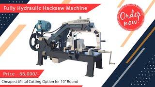 POWER HACKSAW | HYDRAULIC HACKSAW | METAL CUTTING HACKSAW -GMT