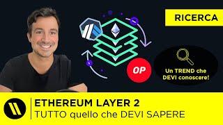 ETHEREUM LAYER 2 (Arbitrum, Optimism, Base): il TREND del MOMENTO | TUTTO quello che DEVI SAPERE