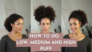 How To Do: Low, Medium and High Puff | SWIRLYCURLY