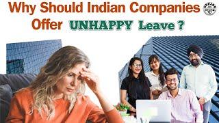 Why Should Indian Organizations Implement "Unhappy Leave" for Their Employees?