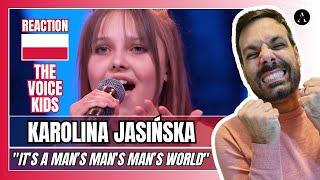 KAROLINA JASIŃSKA - „It’s a Man’s Man’s Man’s World” | The Voice Kids POLAND | REACTION