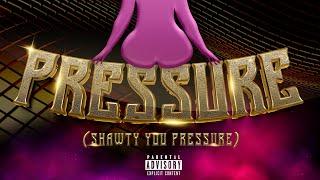 Big Money Blitz-Pressure (Shawty You Pressure)