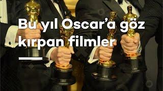 BU YIL OSCAR’A GÖZ KIRPAN FİLMLER HANGİLERİ? | ÖBÜR GÜNDEM