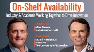 Industry & Academia Working Together to Drive Innovation:  Featuring Dr. Bill Hardgrave