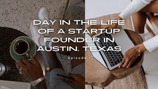 Day in the Life of a Software Startup Founder (ep. 1) | Austin, Texas | Capital Factory