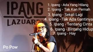 Lagu Terbaik Ipang Lazuardi (Bip)