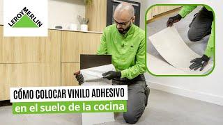 Cómo colocar vinilo adhesivo en el suelo de cocina | LEROY MERLIN