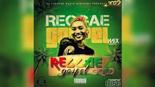 Gospel Reggae GOLD 2022 Mix By DJ Tinashe