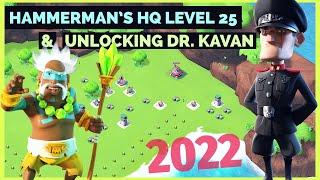HAMMERMAN’s HQ level 25 & unlocking Dr. Kavan (2022)  low level BOOM BEACH gameplay/attack strategy