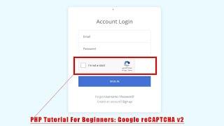 PHP Tutorial For Beginners: Google reCAPTCHA v2