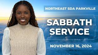 “Northeast SDA Church Sabbath School & Divine Service | November 16, 2024 |