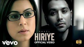 Shael Oswal - Hiriye (Music Video) Shael Oswal | Soniye Hiriye Song | Shraddha Arya | Romantic Song