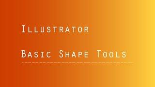 Adobe Illustrator - Shape Tool Basics