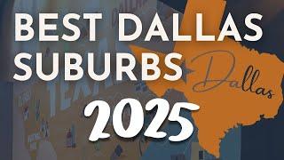 The Best Suburbs in Dallas 2025 | Best Places to Live