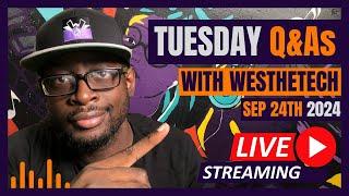 TUESDAY Q&As WITH WESTHETECH | SEPTEMBER 24TH 2024 | MUSIC INDUSTRY TIPS