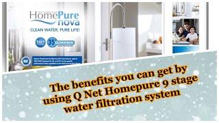 HomePure Nova BENEFITS - 9 Stage Water Filtration System