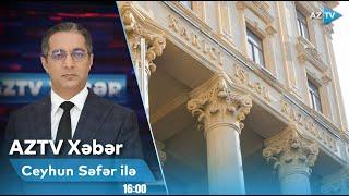 Ceyhun Səfər ilə AZTV XƏBƏR (16:00) I 01.01.2025