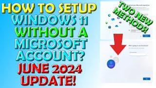 How To Setup Windows 11 Without a Microsoft Account June 2024 - See below for updated method!