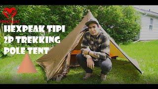 HEXPEAK TIPI 2P ULTRALIGHT - How to Butcher a tent presentation! #LUXE HIKINGGEARS